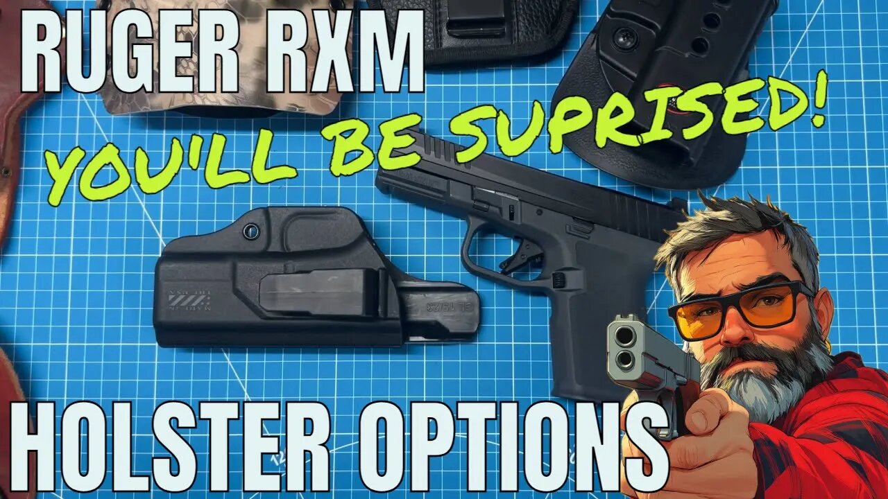 RUGER RXM: HOLSTER OPTIONS