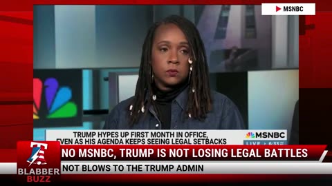 No MSNBC, Trump Is Not Losing Legal Battles