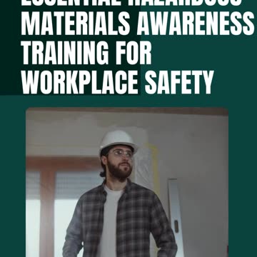 Essential Hazardous Materials Awareness Training for Workplace Safety