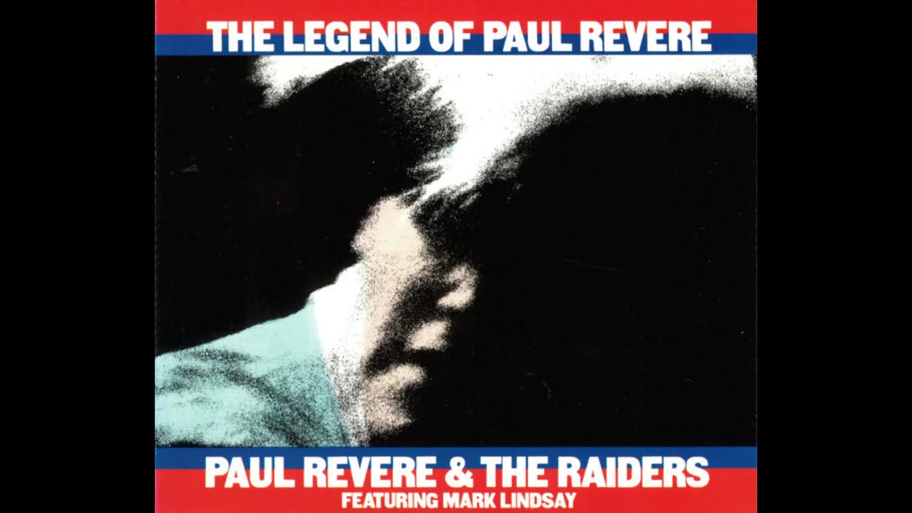 Paul Revere & The Raiders Featuring Mark Lindsay - The Legend Of Paul Revere Disc 1