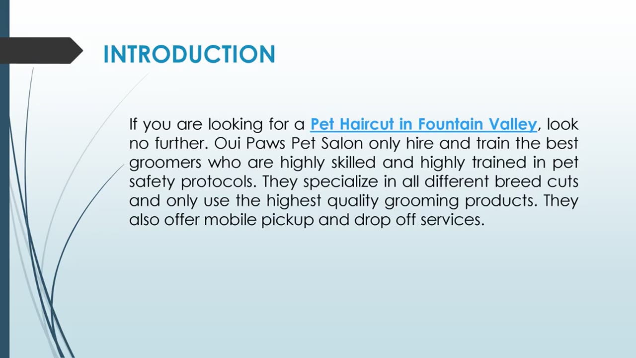 If you are looking for a Pet Haircut in Fountain Valley