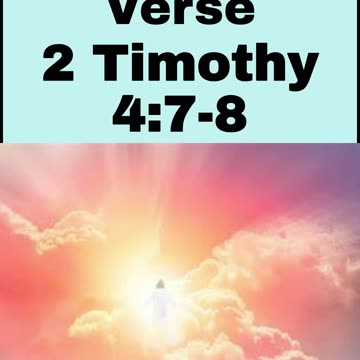 Daily Bible Verse - 2 Timothy 4: 7-8