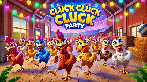 🎶 Cluck Cluck Party – The Ultimate Chicken Dance Song for Kids! 🐔💃