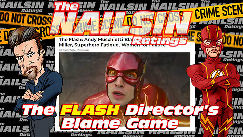 The Nailsin Ratings: The Flash Director's Blame Game