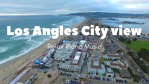 Los Angles morning view |Relax Musical|