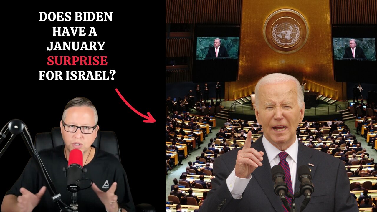 Doe Biden Have A "January Surprise" In Store For Israel