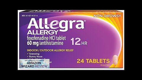 Allegra Adult 12HR Non-Drowsy Antihistamine Fast-acting Allergy Symptom Relief 60 mg 24 Review