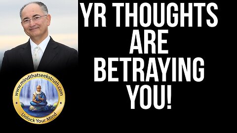 Your Thoughts Are Stupid & Are Betraying You! Q & A Live Talk Series # 63