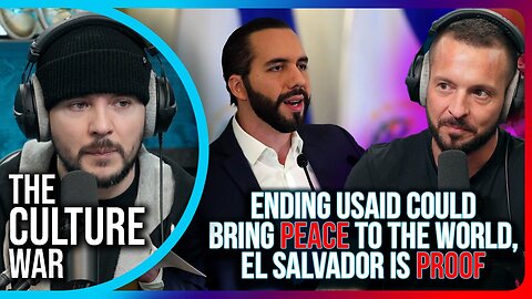 Tim Pool | "ENDING USAID Could Bring PEACE To The World, El Salvador Is PROOF"