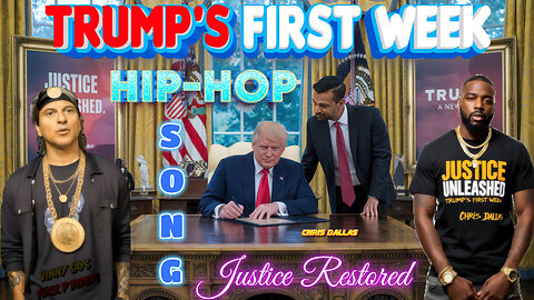 Trump's First Week - Justice Restored! - Hip Hop Song