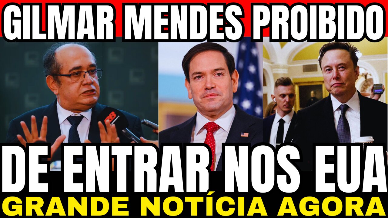 BOMBÁSTICO! GILMAR MENDES PROIBIDO DE ENTRAR NOS EUA!! GRANDE NOTÍCIA! ACABOU