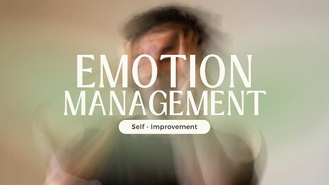 Emotion Managment