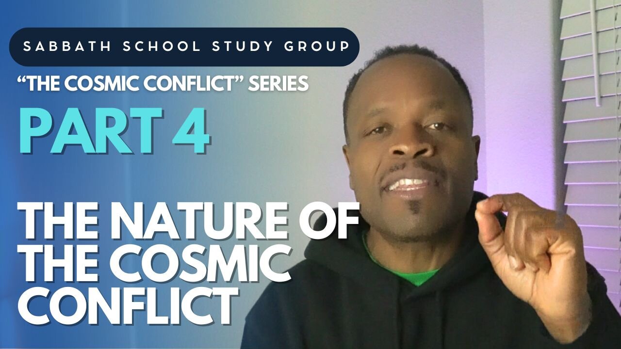 The Nature of the Cosmic Conflict - Revelation 12 Sabbath School Study Group Lesson w/ Chris Bailey