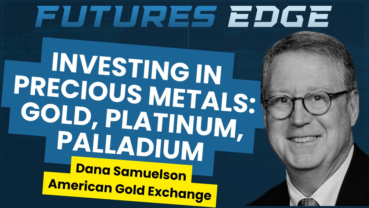 What about Platinum, and Palladium? American Gold Exchange's Dana Samuelson