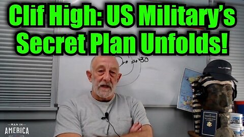 Clif High: US Military’s Secret Plan Unfolds! PLEASE SHARE