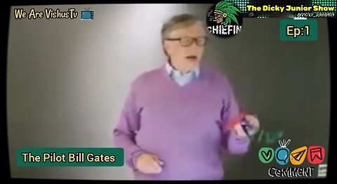 The Dicky Junior Show: The Pilot Bill Gates Fake Plandemic... #VishusTv 📺
