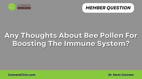 Any Thoughts About Bee Pollen