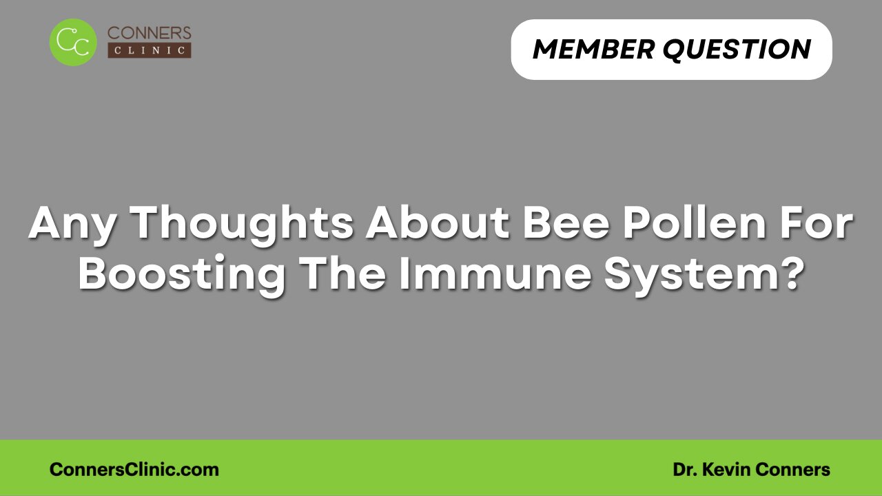 Any Thoughts About Bee Pollen