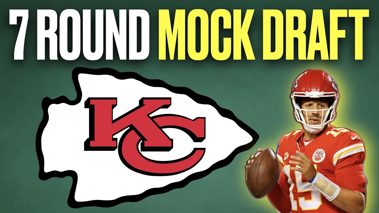 2025 Kansas City Chiefs MOCK DRAFT