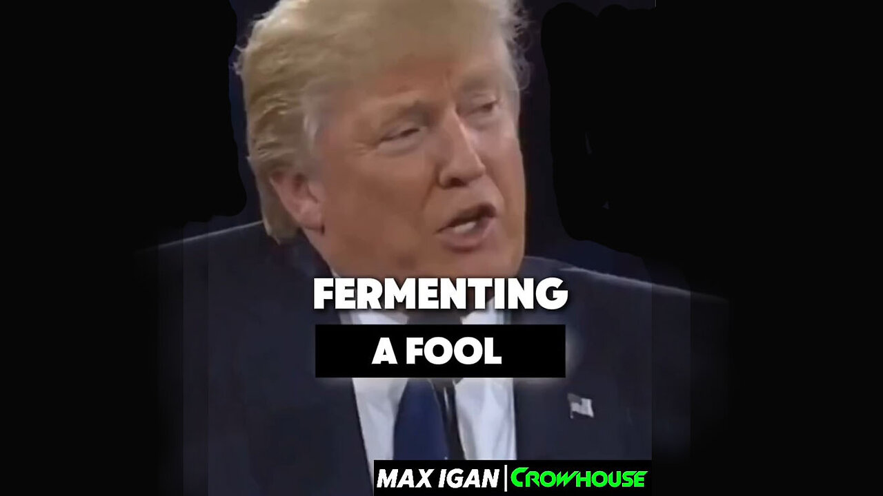 Fermenting a Fool