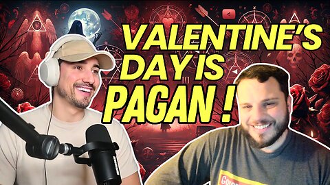 Valentine’s Day EXPOSED: The Dark Pagan Origins of Love’s Biggest Holiday