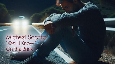 Michael Scotto - Well I Know