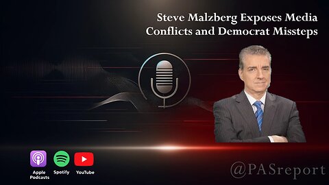 Steve Malzberg Exposes Media Conflicts and Democrat Missteps