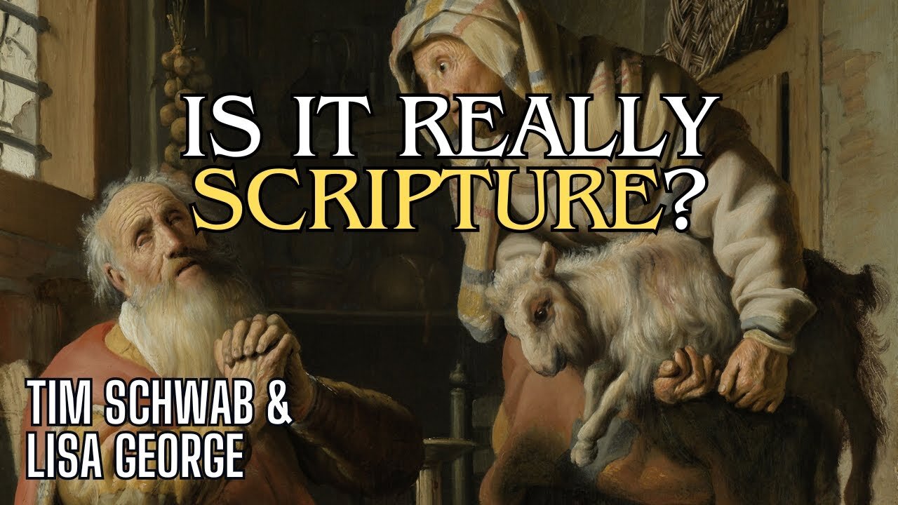 Is Tobit Authentic Scripture Lisa George & Tim Schwab