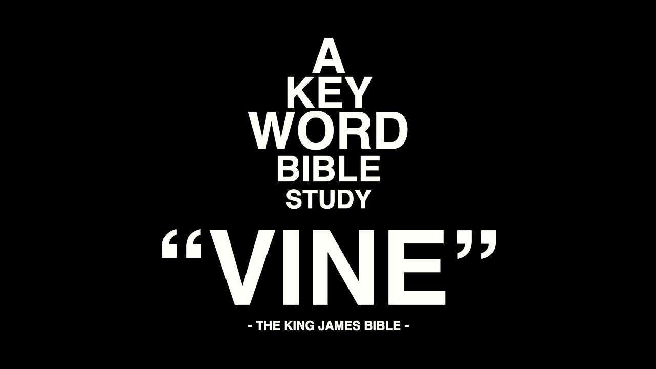 A KEY WORD BIBLE STUDY - VINE