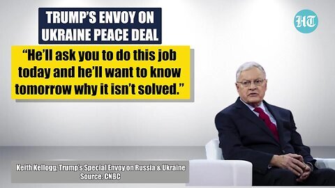 Zelensky Not Part Of Peace Talks, But Plan Almost Ready_ Trump Envoy Reveals Timeline _Keith Kellogg