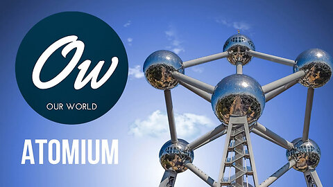 Atomium, Brussels, Belgium