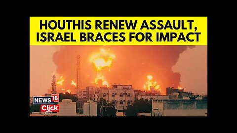 Israel Vs Houthi Yemen War | Houthi Rebels Escalate Missile Strikes On Israel | Netanyahu | N18G