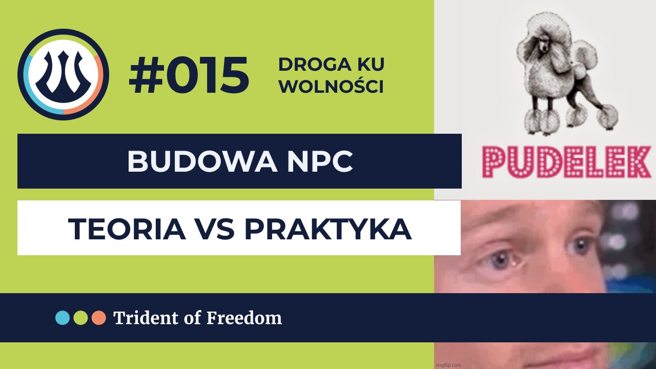 DKW #015 Budowa NPC - teoria vs praktyka