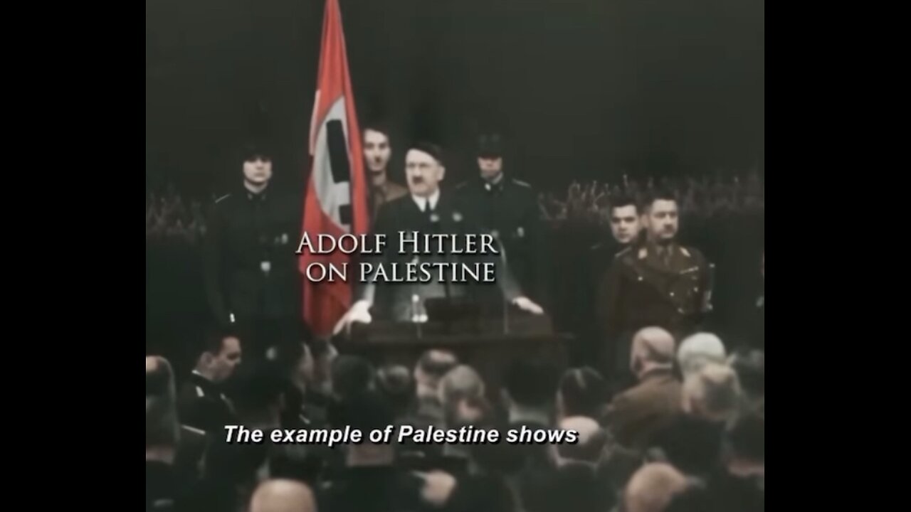 Adolf Hitler Speaks On Palestine