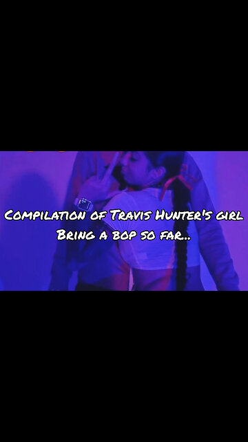 Compilation of Travis Hunter's girl being exposed pt 1