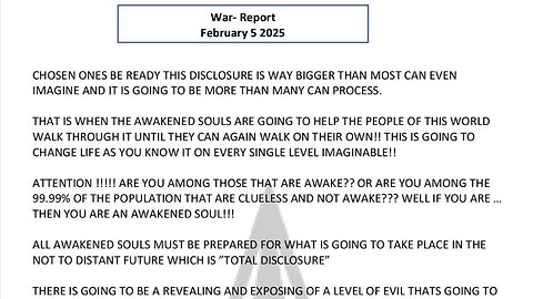 WAR REPORT - FEBRUARY 5 2025 - CHOSEN ONES BE READY