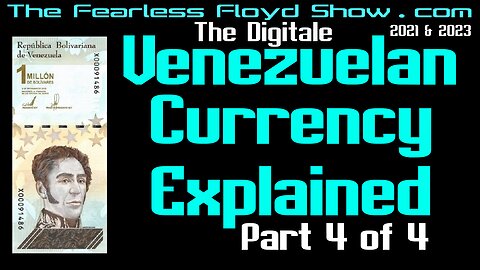 VENEZUELAN CURRENCY EXPLAINED: The Digitale 2021 & 2023