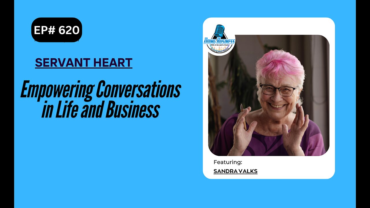 Empowering Conversations in Life and Business with Sandra Valks