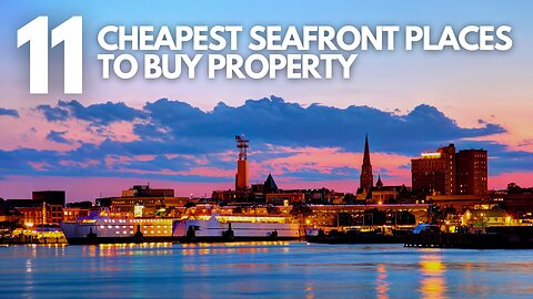 11 Cheapest Places To Buy Seafront Property 2025