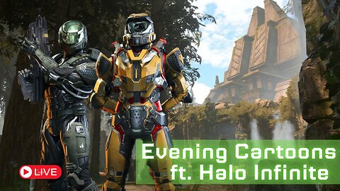 Evening Cartoons ft. Halo Infinite