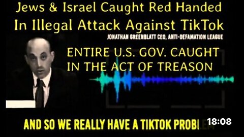 Anti Defamation League Attack Against TikTok Exposes Massive Scandal & US Corporation's "government?" Treason