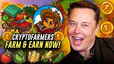 CryptoFarmers: Farm to Riches 🌾 | Play & Earn Like Never Before! 💰