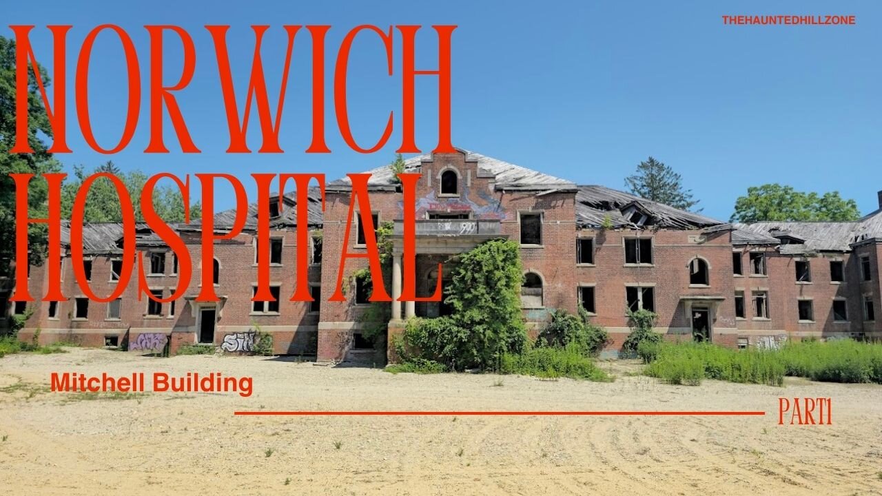 Norwich Hospital Mitchell Building Part 1