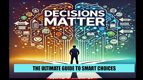 What Is A Decision? And Why Is It Important?