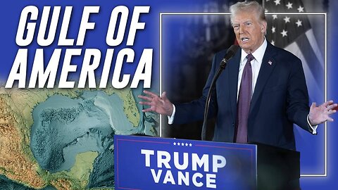 GULF OF AMERICA: Trump Announces Plan To Rename Gulf Of Mexico / Purchase Canada & Greenland For The United States