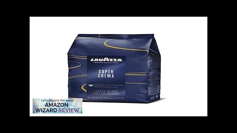 Lavazza Super Crema Whole Bean Coffee Blend light-Medium Espresso Roast 2.2 Pound Review