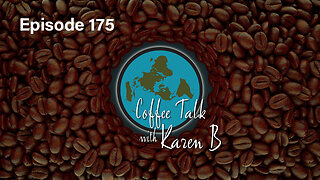 Coffee Talk with Karen B - Episode 174 - Moonday, March 10, 2025 - Flat Earth
