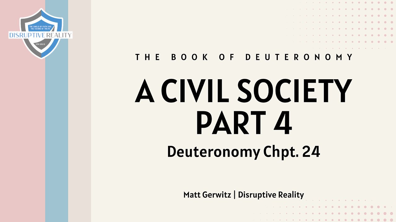 A Civil Society Part 4 – Deut. Chpt. 24