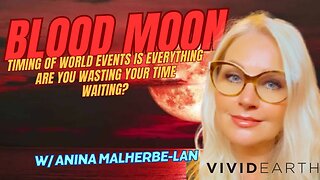 BLOOD MOON - TIMING OF EVENTS IS EVERYTHING. ARE YOU WASTING TIME WAITING FOR THINGS TO HAPPEN?