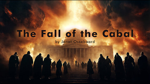 The Fall of the Cabal" by Janet Ossebaard (Full Version - Uncensored)